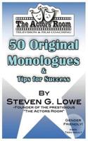 The Actors Room 50 Original Monologues and Tips for Success