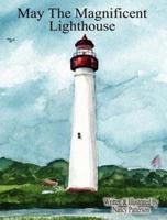 May the Magnificent Lighthouse