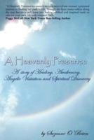 A Heavenly Presence