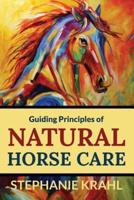 Guiding Principles of Natural Horse Care