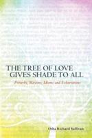 The Tree of Love Gives Shade to All