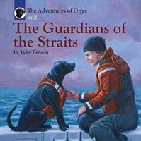 The Adventures of Onyx and the Guradians of the Straits