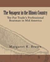 The Voyageur in the Illinois Country