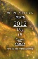 Earth 2012 Day of Doom