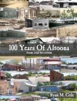 100 Years Of Altoona: From Coal To Cotton