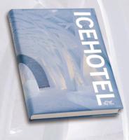 The Definitive Book About Icehotel Art & Design