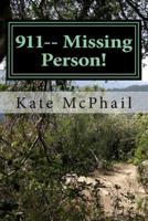 911-- Missing Person!