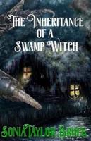The Inheritance of a Swamp Witch