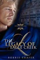 The Legacy of Eagle Creek