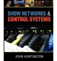 Show Networks and Control Systems