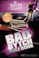 The Bad Bytch Rule Book