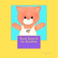 Peach Kitty & The Rainbow