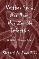 Neither Snow, Nor Rain, Nor Zombie Infection