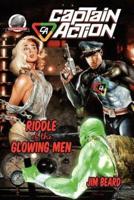 Captain Action-Riddle of the Glowing Men