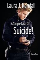 A Simple Case of Suicide