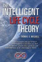 The Intelligent Lifecycle Theory