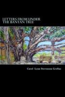 Letters from Under the Banyan Tree