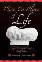 Mise En Place of Life