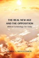 The Real New Age and the Opposition