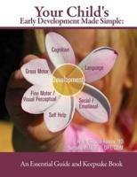 Your Child's Early Development Made Simple