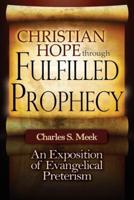 Christian Hope Through Fulfilled Prophecy