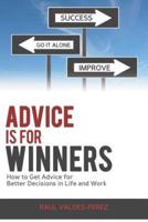 Advice Is for Winners