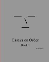 Essays on Order, Book 1