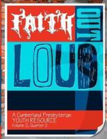 Faith Out Loud - Volume 2, Quarter 2