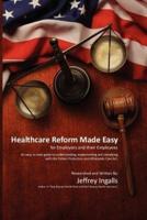 Healthcare Reform Made Easy
