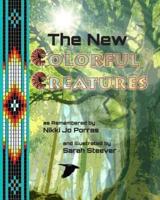 The New Colorful Creatures