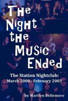 The Night the Music Ended