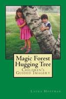 Magic Forest Hugging Tree