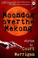 Moondog Over the Mekong