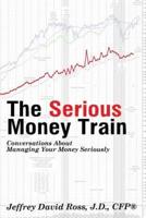 The Serious Money Train