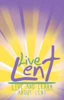 Live Lent