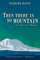 Then There Is No Mountain
