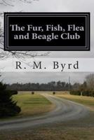 The Fur, Fish, Flea and Beagle Club