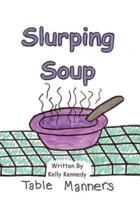 Slurping Soup