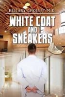 White Coat and Sneakers