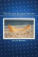 Tropiline Bajan Design