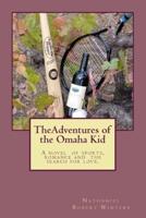 The Adventures of the Omaha Kid