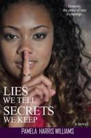 Lies We Tell Secrets We Keep