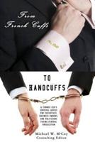 From Frenchcuffs to Handcuffs