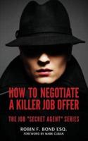 How to Negotiate a Killer Job Offer