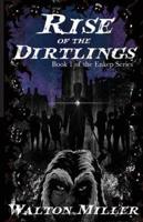 Rise of the Dirtlings