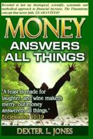 Money Answers All Things