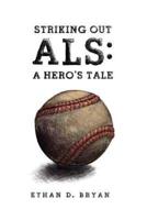 Striking Out ALS