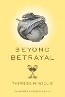 Beyond Betrayal