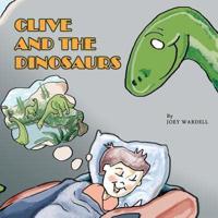 Clive and the Dinosaurs