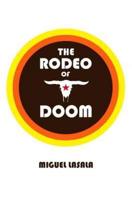 The Rodeo of Doom
